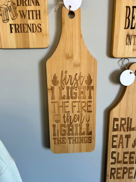 First I Light The Fire Then I Grill The Things - Laser Engraved Charcuterie Board